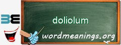 WordMeaning blackboard for doliolum